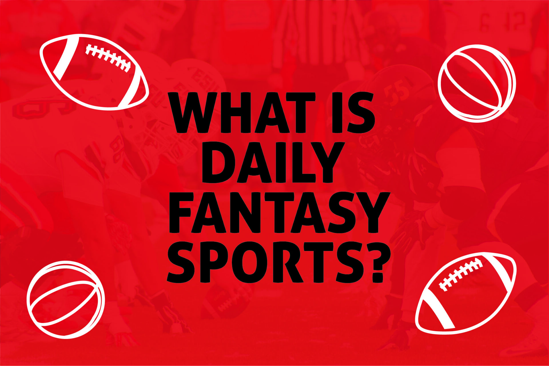 Daily Fantasy Sports